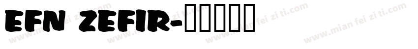 EFN ZEFIR字体转换